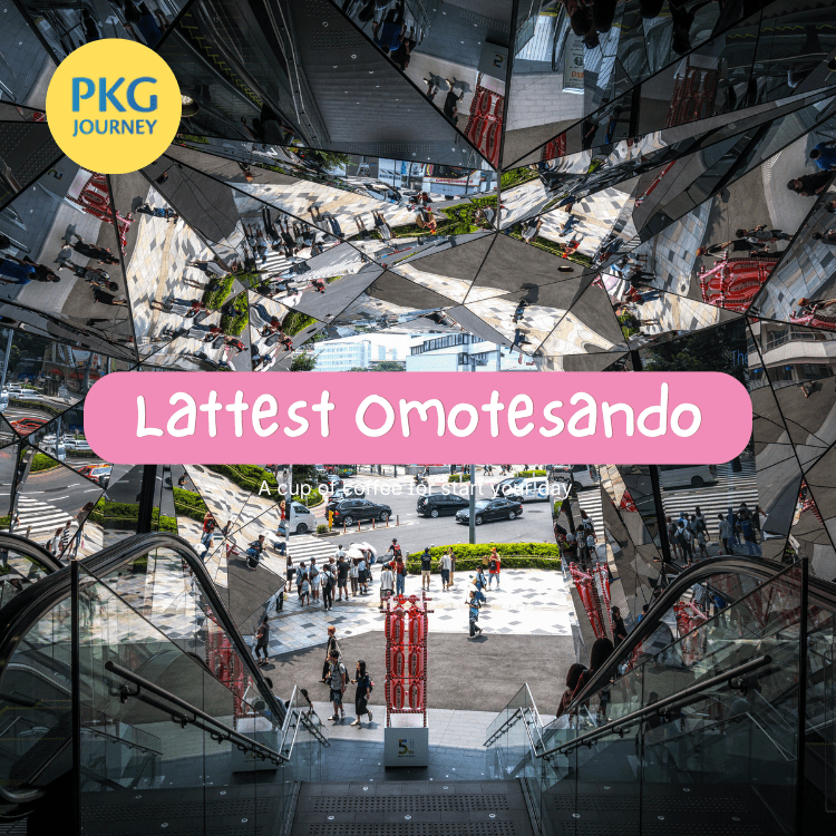 Lattest Omotesando